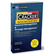 Taxmann's Cracker on Financial Management & Strategic Management for CA Inter May 2024 Exam [FM & SM] by CA. Namit Arora, CA. Vivek Panwar | New Syllabus 2024 by ICAI